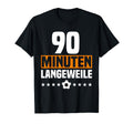 German 90 Minute Boredom Anti Soccer T-Shirt - Minimalist Print Men Women - T-Shirt, Sweatshirt, Hoodie
