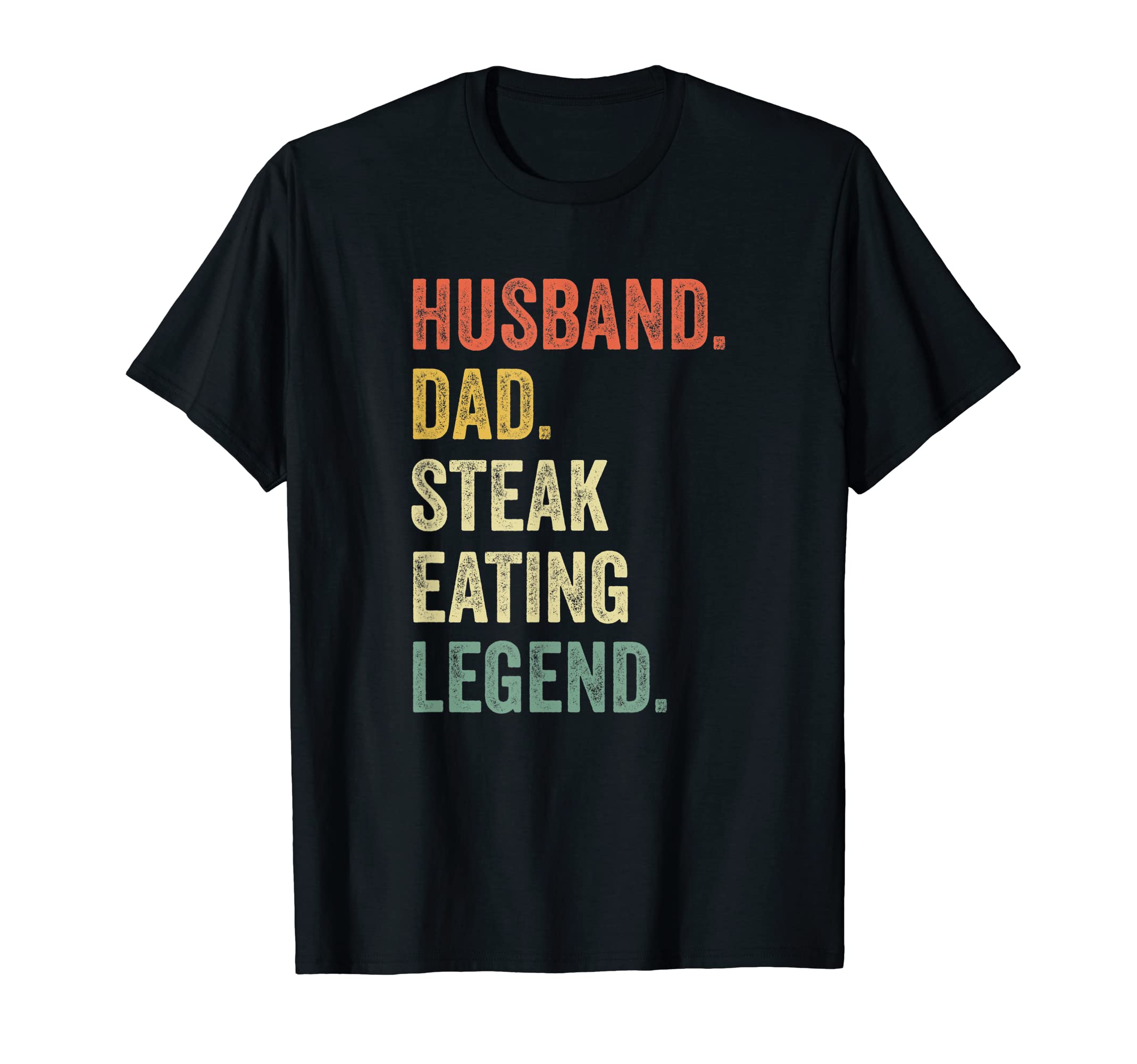 Mens Steak Dad Funny Gifts Husband Beef T-Shirt - Trendy Graphic Unisex - T-Shirt, Sweatshirt, Hoodie