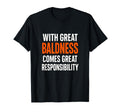 Great Baldness Funny Joke Balding Dad T-Shirt - Unique Graphic for Adults - T-Shirt, Sweatshirt, Hoodie