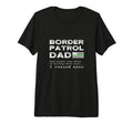 Proud Border Patrol Dad Father Son T-Shirt - Minimalist Print Unisex - T-Shirt, Sweatshirt, Hoodie