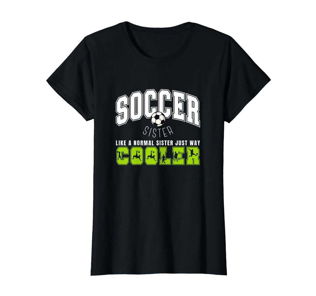 Soccer Sister Soccer Player Soccer T-Shirt - Minimalist Print for Adults - T-Shirt, Sweatshirt, Hoodie