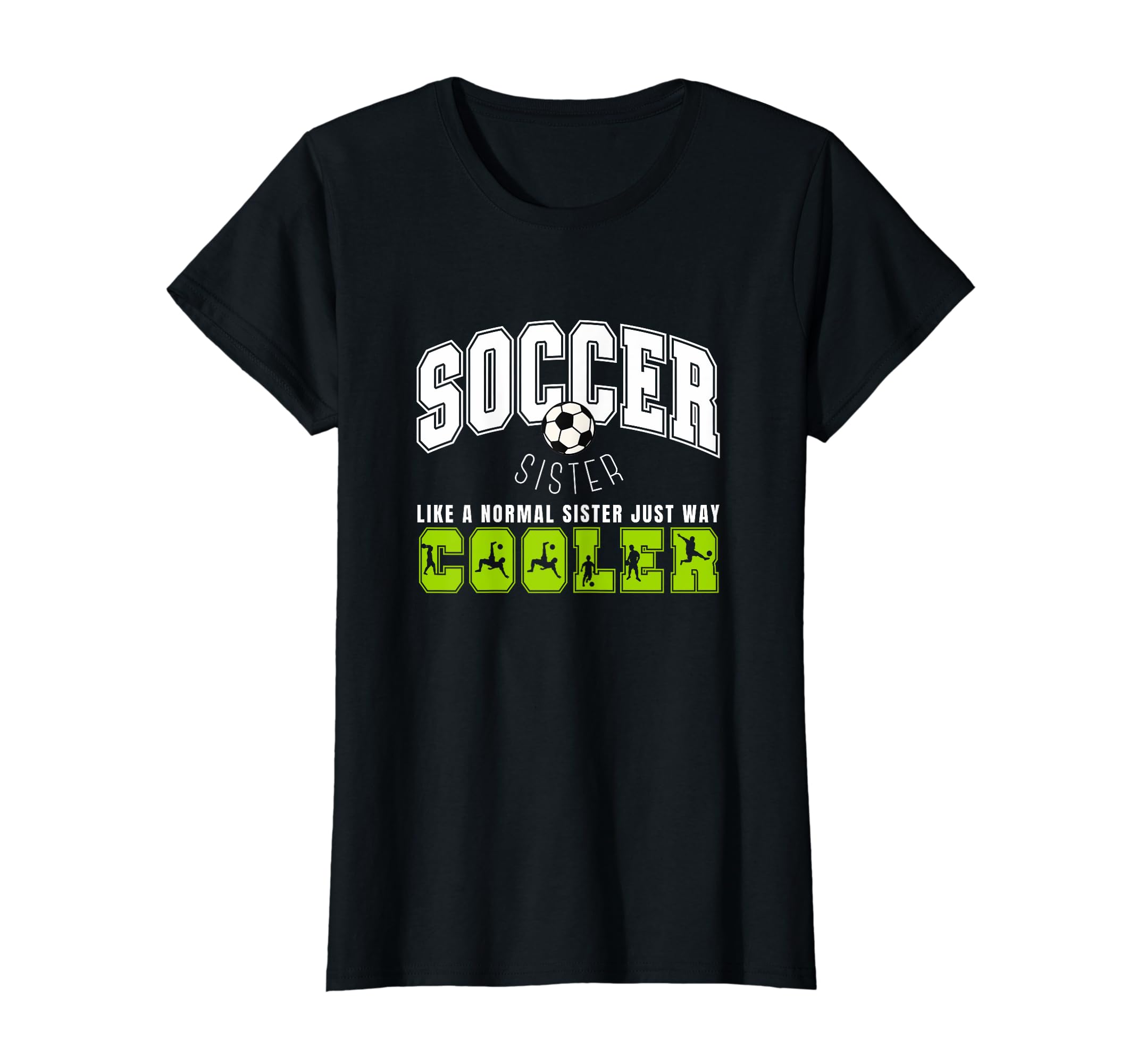 Soccer Sister Soccer Player Soccer T-Shirt - Minimalist Print for Adults - T-Shirt, Sweatshirt, Hoodie