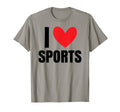 I Love Sports Football Baseball T-Shirt - Streetwear Style Unisex - T-Shirt, Sweatshirt, Hoodie