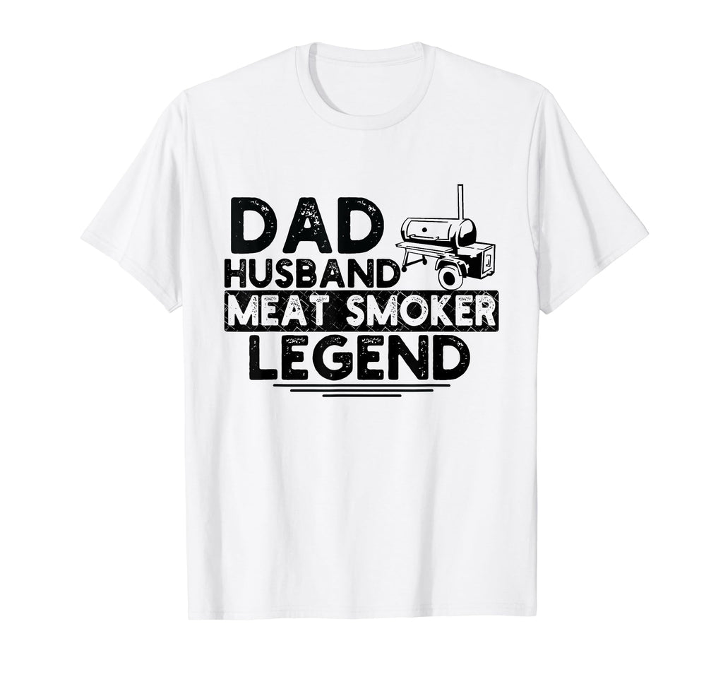 Husband Dad Meat Smoker Legend Bbq T-Shirt - Fun Novelty Design Men Women - T-Shirt, Sweatshirt, Hoodie