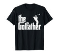 Golffather Funny Golf Father God T-Shirt - Casual Everyday Wear Men Women - T-Shirt, Sweatshirt, Hoodie