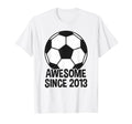 Awesome Since 2013 13Th Birthday 13 T-Shirt - Novelty Apparel Men Women - T-Shirt, Sweatshirt, Hoodie