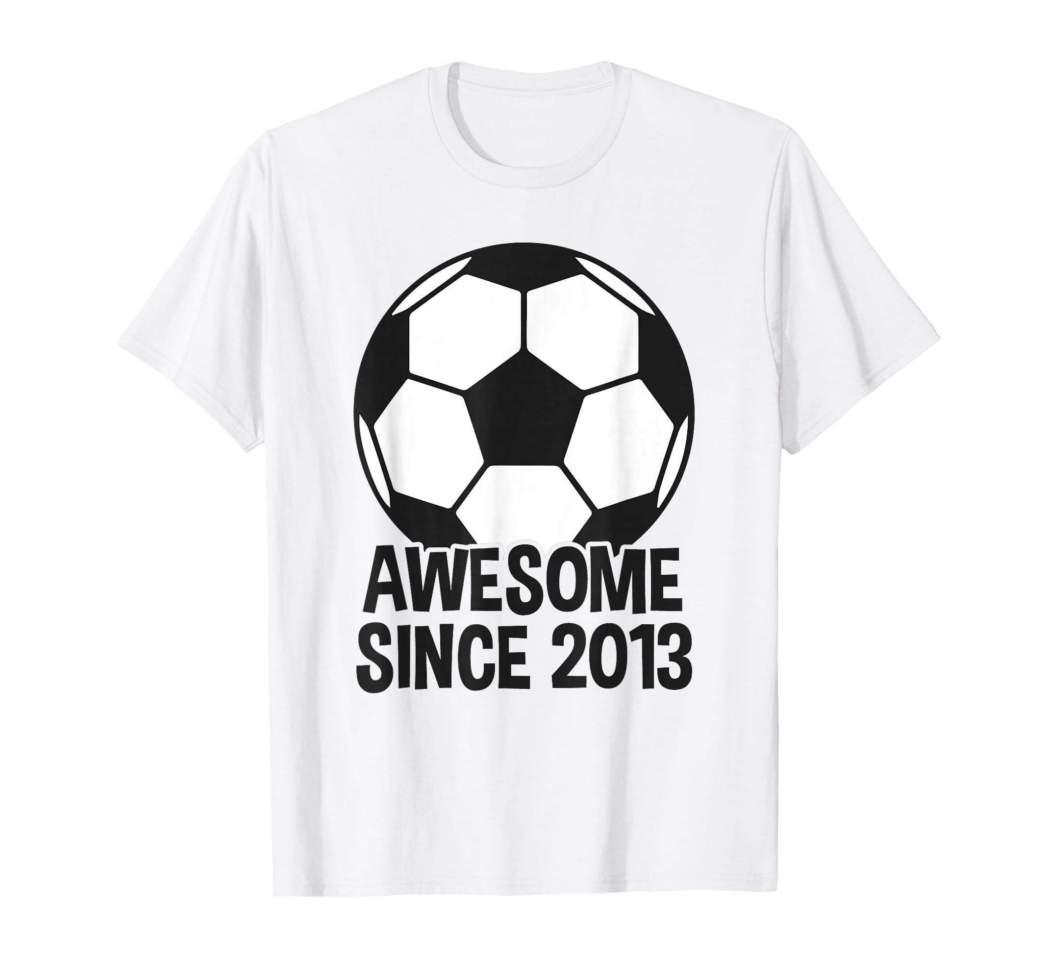 Awesome Since 2013 13Th Birthday 13 T-Shirt - Novelty Apparel Men Women - T-Shirt, Sweatshirt, Hoodie