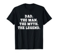 Funny Dad Myth Legend T-Shirt - Graphic Print for Adults - T-Shirt, Sweatshirt, Hoodie