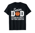Basketball Senior Dad Class 2027 T-Shirt - Casual Everyday Wear Unisex - T-Shirt, Sweatshirt, Hoodie
