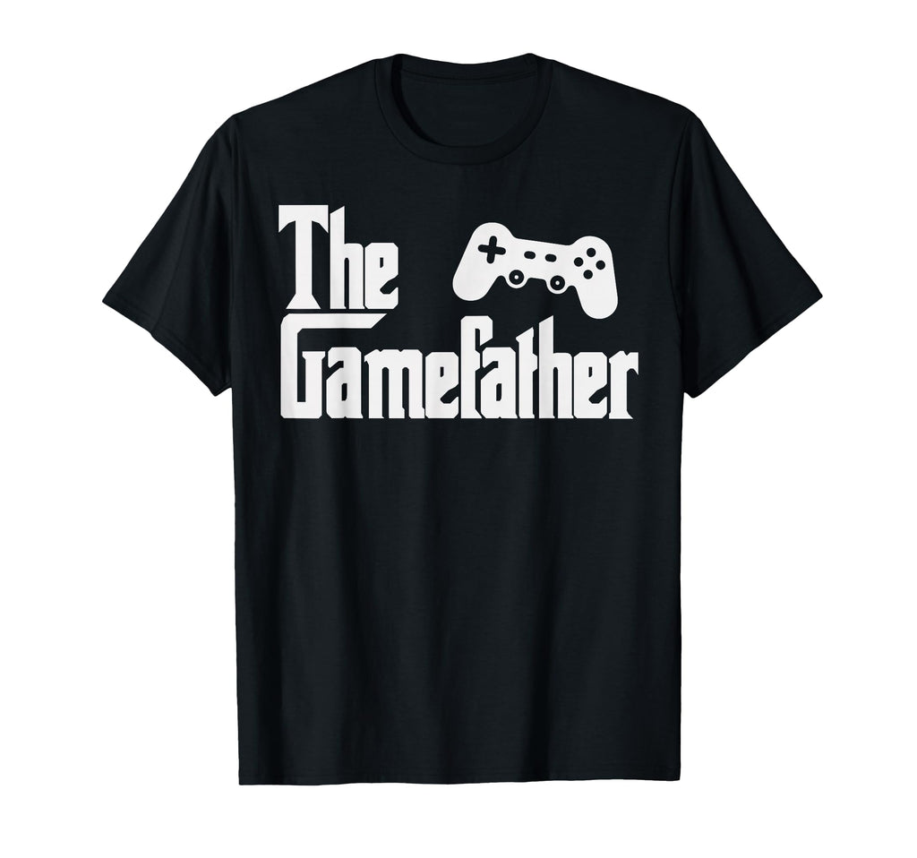 Funny Fathers Day Gamefather Game T-Shirt - Novelty Apparel Men Women - T-Shirt, Sweatshirt, Hoodie