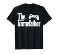 Funny Fathers Day Gamefather Game T-Shirt - Novelty Apparel Men Women - T-Shirt, Sweatshirt, Hoodie