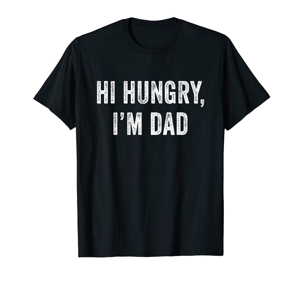 Hi Hungry Im Dad Funny Fathers Day T-Shirt - Custom Art Print for Adults - T-Shirt, Sweatshirt, Hoodie