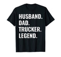 Husband Dad Trucker Legend Truck T-Shirt - Streetwear Style for Adults - T-Shirt, Sweatshirt, Hoodie