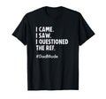 Volleyball Liberos Soccer Dad I Came Saw T-Shirt - Novelty Apparel Unisex - T-Shirt, Sweatshirt, Hoodie