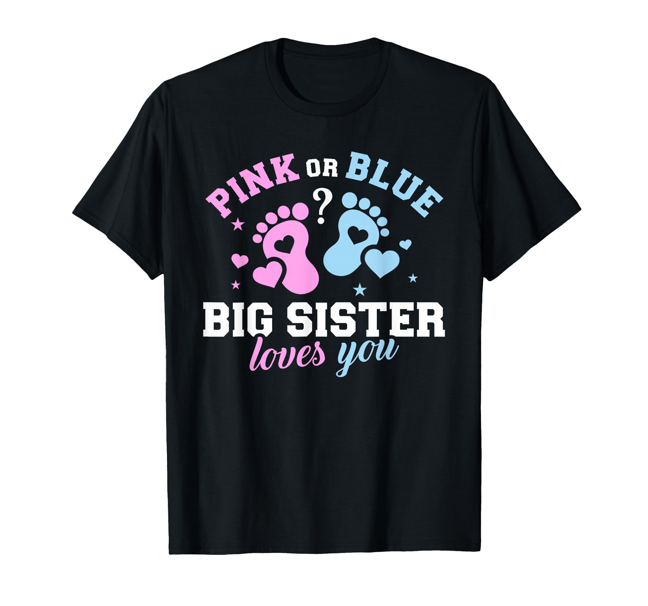 Gender Reveal Sister T-Shirt - Streetwear Style for Adults - T-Shirt, Sweatshirt, Hoodie