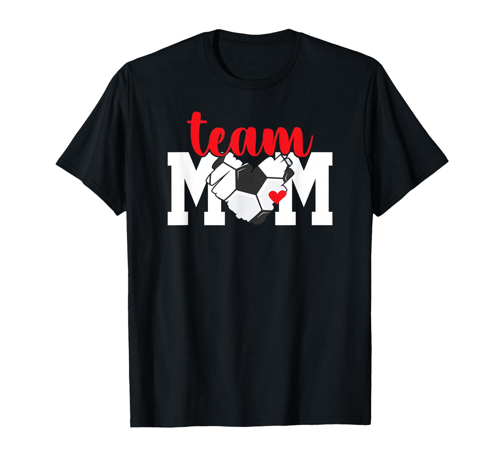 Soccer Team Mom Appreciation Soccer T-Shirt - Aesthetic Graphic Men Women - T-Shirt, Sweatshirt, Hoodie