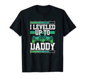 Pregnancy Announcement Leveled Up To Daddy T-Shirt - Graphic Print Unisex - T-Shirt, Sweatshirt, Hoodie