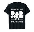 Mens I Keep All My Dad Jokes Dad Base T-Shirt - Fun Novelty Design Unisex - T-Shirt, Sweatshirt, Hoodie