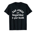 Funny Dad Jokes T-Shirt - Fun Novelty Design Unisex - T-Shirt, Sweatshirt, Hoodie