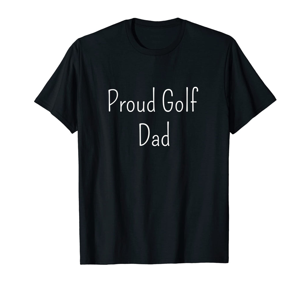 Proud Golf Dad T-Shirt - Aesthetic Graphic for Adults - T-Shirt, Sweatshirt, Hoodie