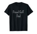 Proud Golf Dad T-Shirt - Aesthetic Graphic for Adults - T-Shirt, Sweatshirt, Hoodie