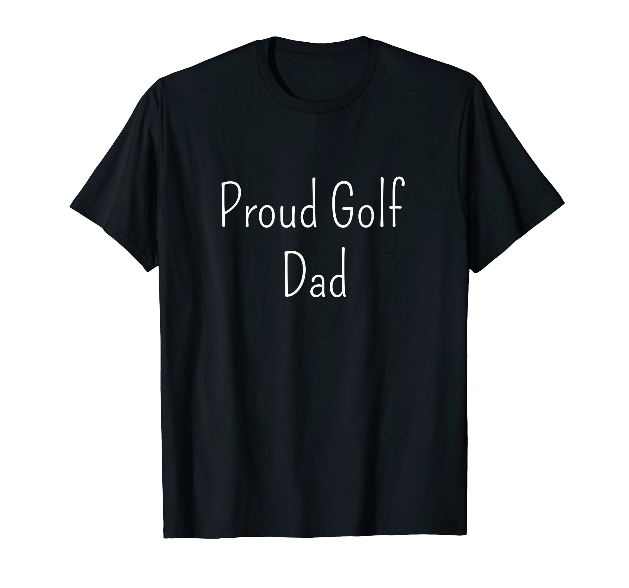Proud Golf Dad T-Shirt - Aesthetic Graphic for Adults - T-Shirt, Sweatshirt, Hoodie
