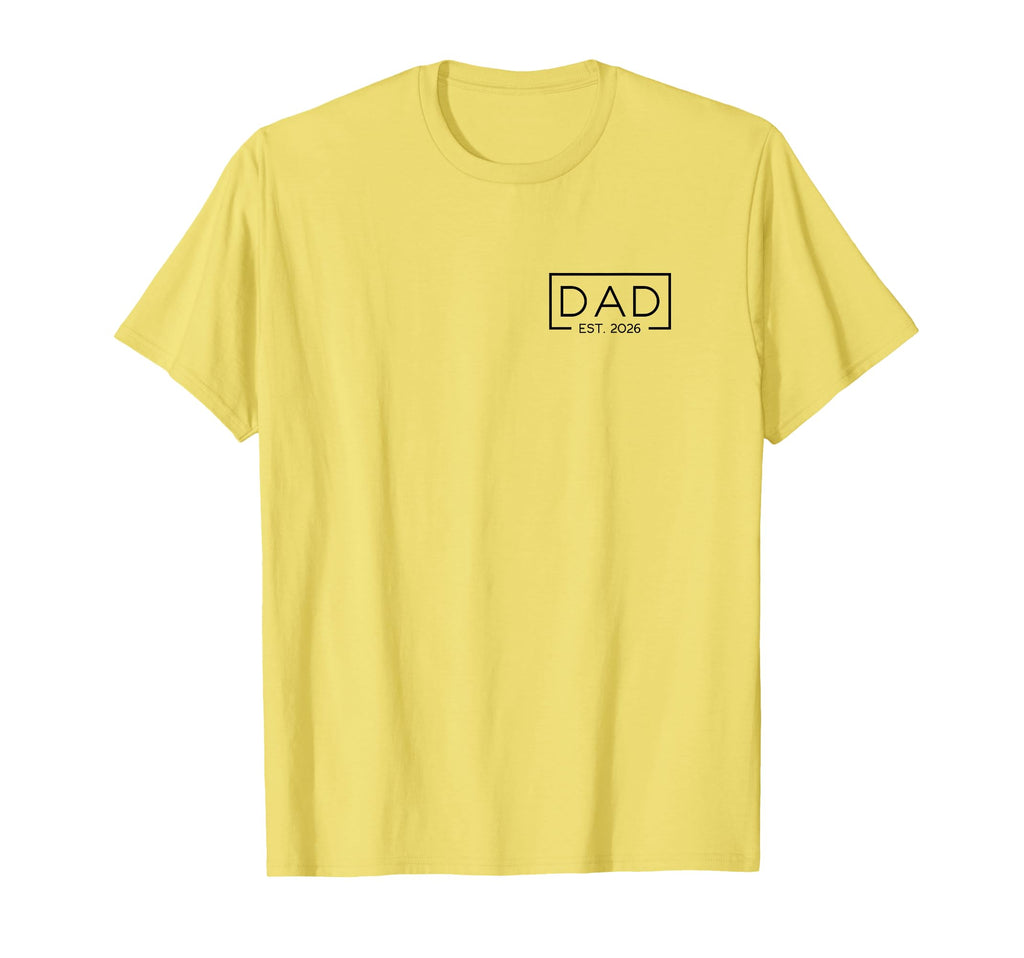 Dad 2026 Father 2026 Dad Since 2026 Dad T-Shirt - Unique Graphic Men Women - T-Shirt, Sweatshirt, Hoodie