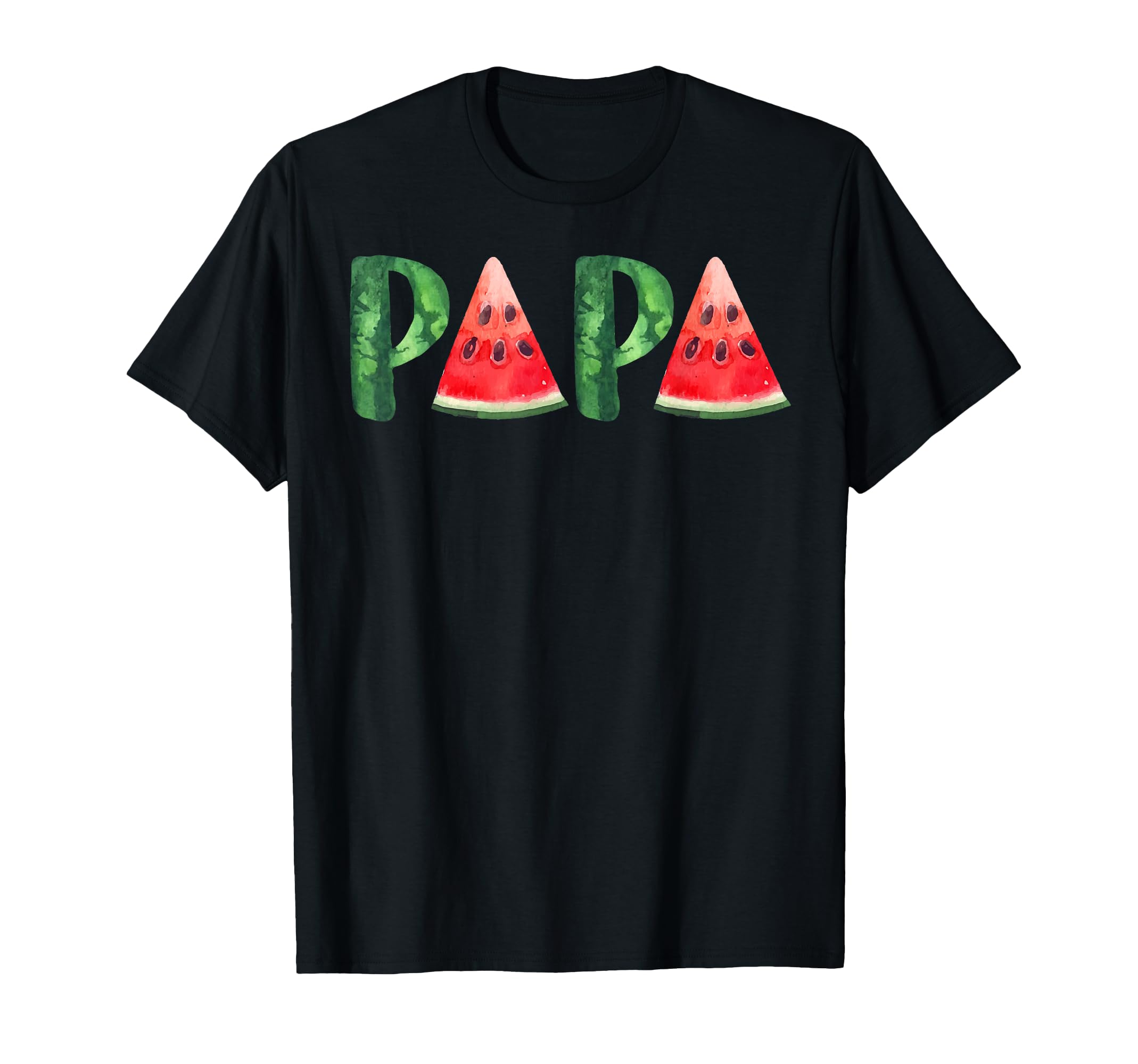 Papa Watermelon Dad T-Shirt - Novelty Apparel Unisex - T-Shirt, Sweatshirt, Hoodie