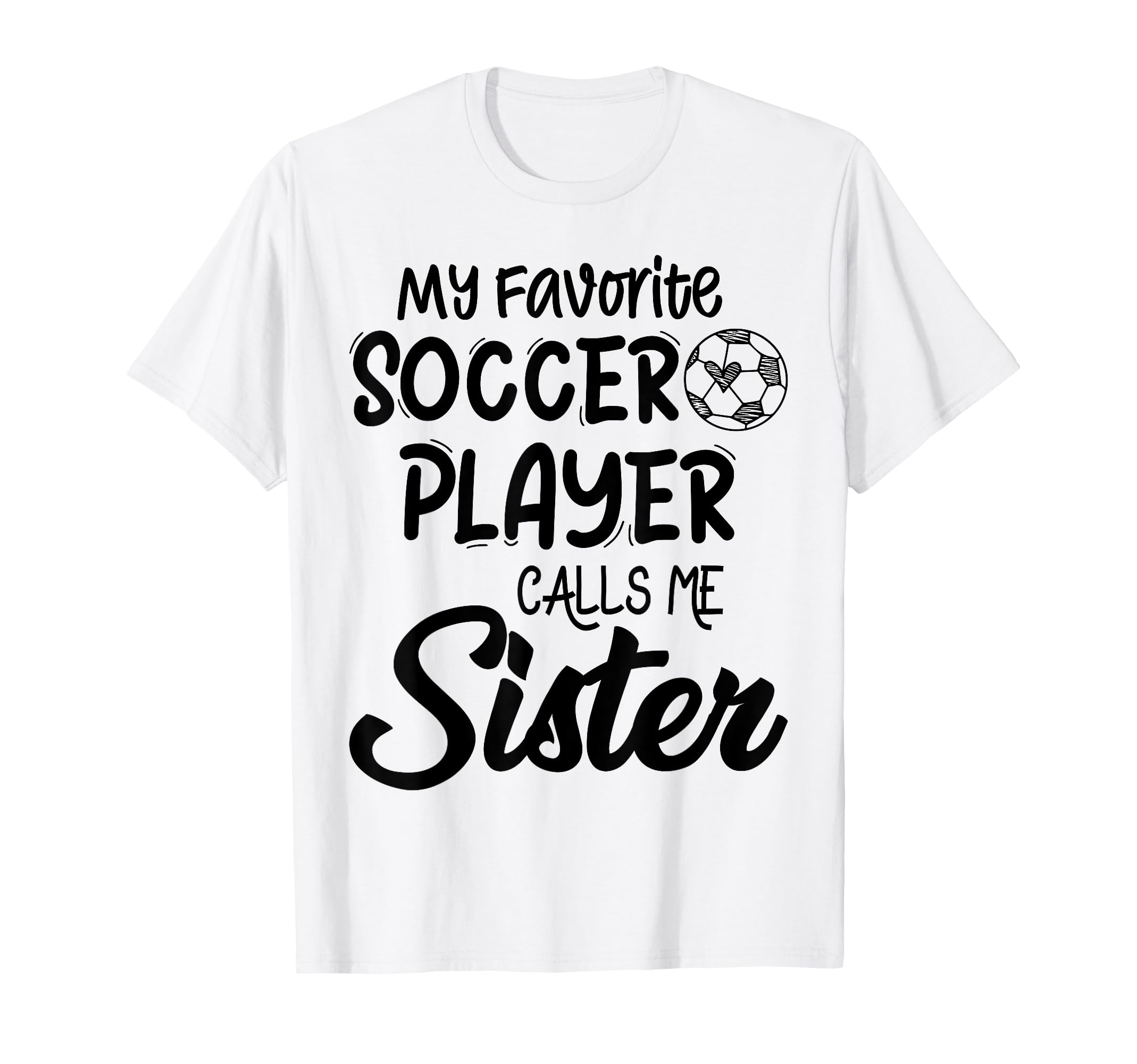 My Favorite Soccer Player Calls Me T-Shirt - Unique Graphic for Adults - T-Shirt, Sweatshirt, Hoodie