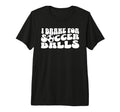 Soccer Mom I Brake Soccer Balls Tri T-Shirt - Unique Graphic for Adults - T-Shirt, Sweatshirt, Hoodie