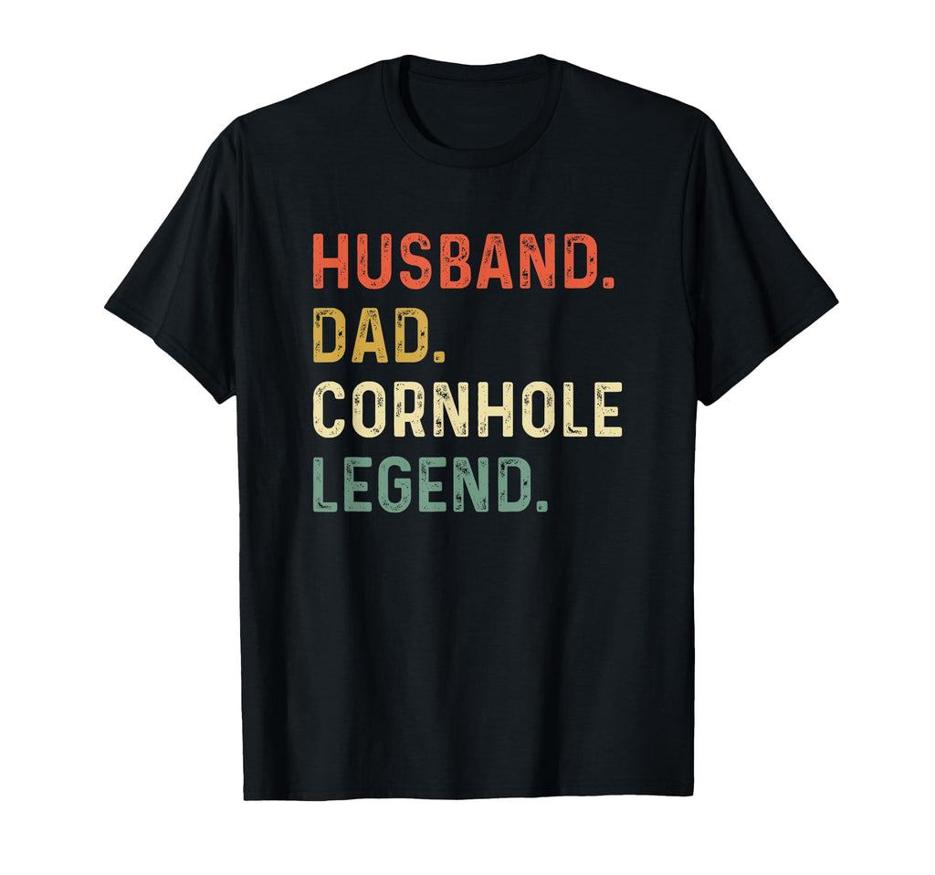 Funny Husband Dad Cornhole Legend T-Shirt - Casual Everyday Wear for Adults - T-Shirt, Sweatshirt, Hoodie