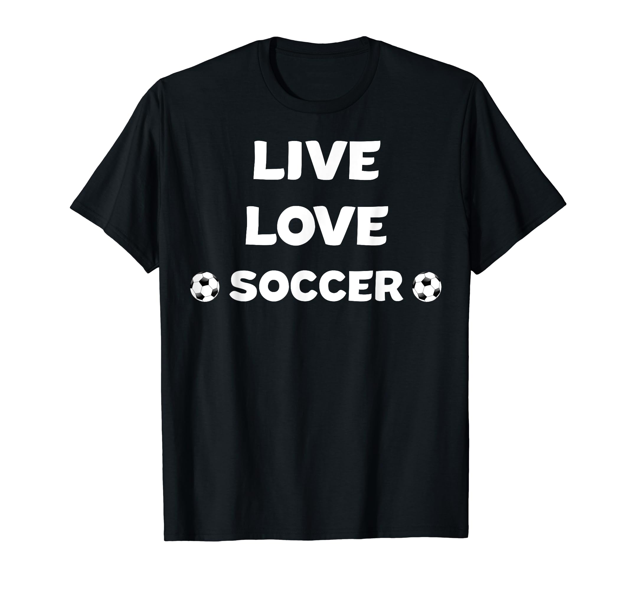 Live Love Soccer Soccer Mom Soccer Dad T-Shirt - Aesthetic Graphic Unisex - T-Shirt, Sweatshirt, Hoodie