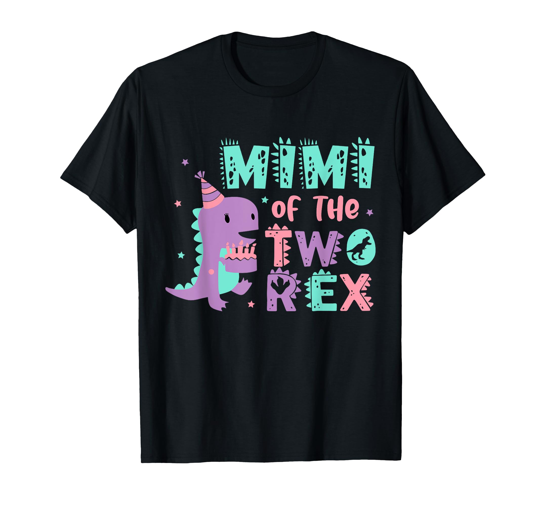 Mimi Two Rex Birthday Dinosaur Family T-Shirt - Graphic Print Men Women - T-Shirt, Sweatshirt, Hoodie