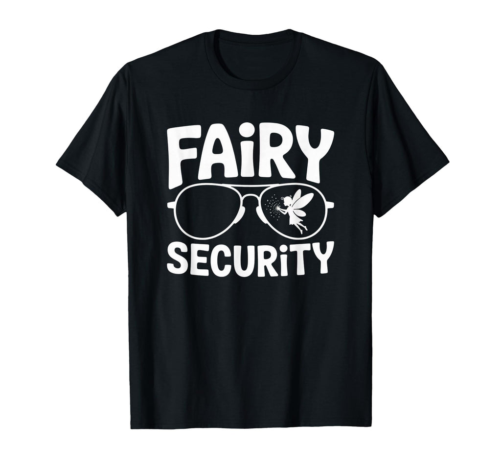 Fairy Security Fahther Funny Fantasy T-Shirt - Aesthetic Graphic Unisex - T-Shirt, Sweatshirt, Hoodie