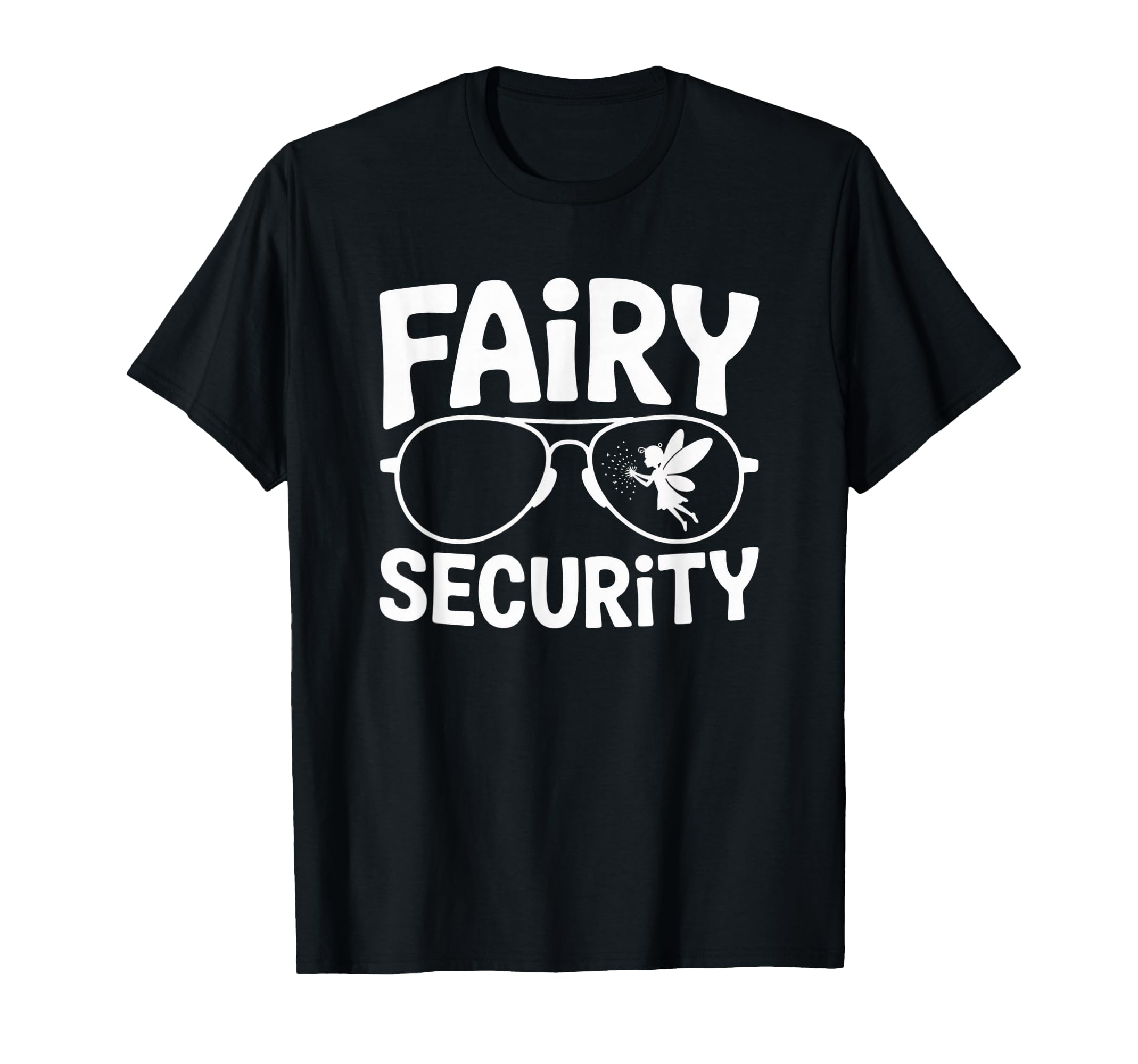 Fairy Security Fahther Funny Fantasy T-Shirt - Aesthetic Graphic Unisex - T-Shirt, Sweatshirt, Hoodie