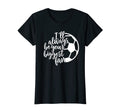 Womens Ill Always Be Your Biggest T-Shirt - Streetwear Style Men Women - T-Shirt, Sweatshirt, Hoodie