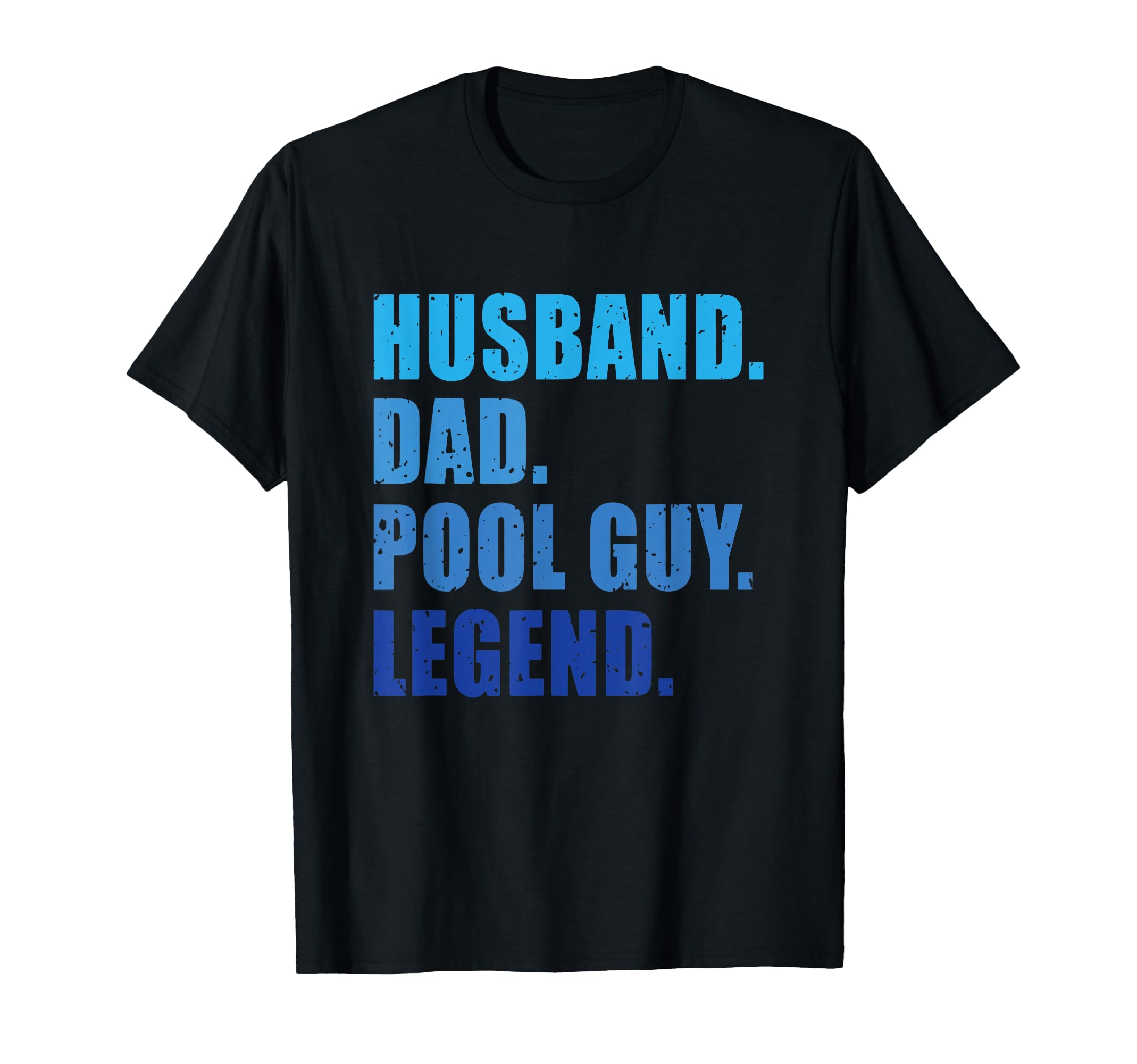Husband Dad Pool Guy Legend Funny T-Shirt - Unique Graphic Men Women - T-Shirt, Sweatshirt, Hoodie