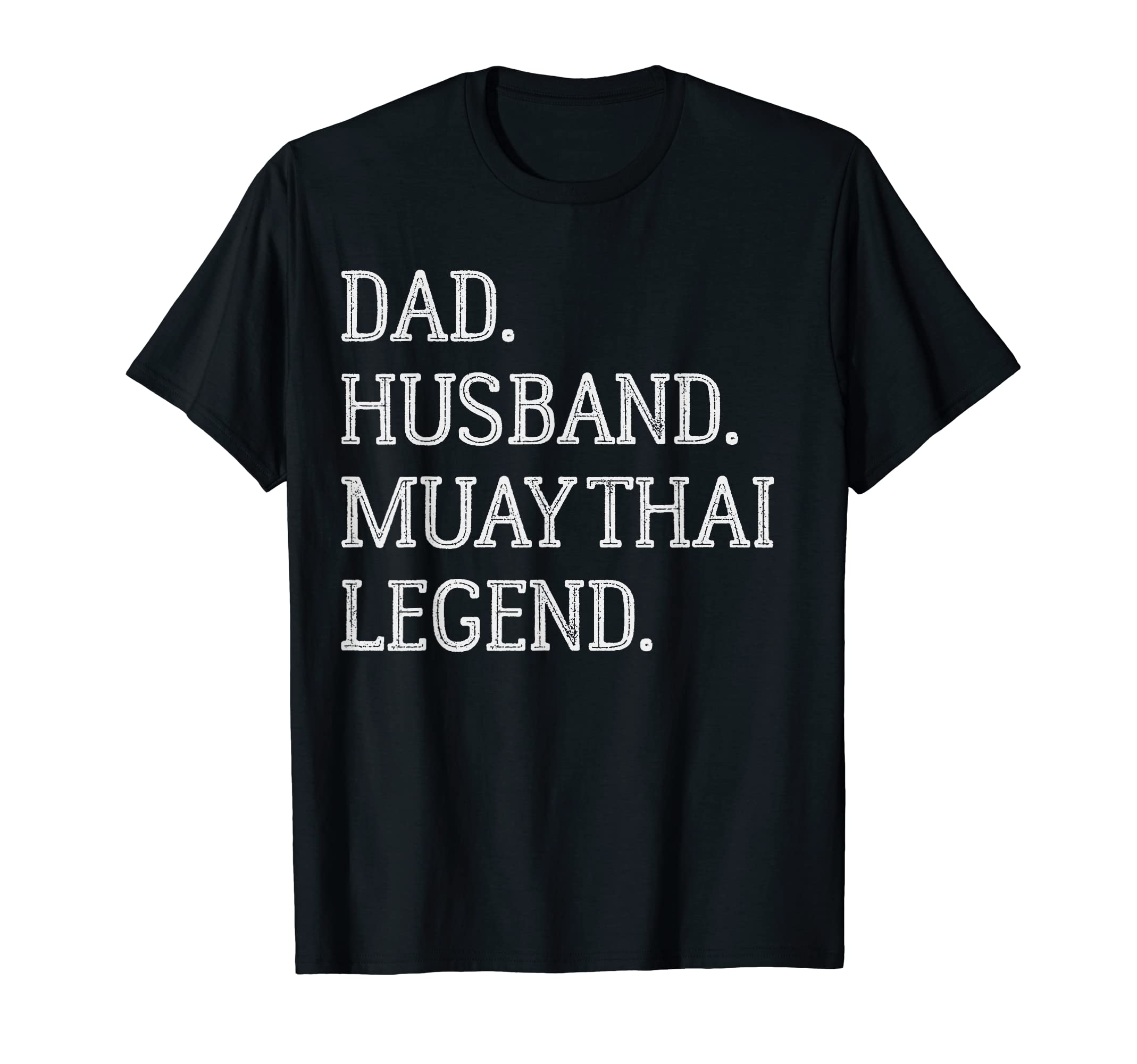 Dad Husband Muay Thai Legend Muay Thai T-Shirt - Trendy Graphic for Adults - T-Shirt, Sweatshirt, Hoodie