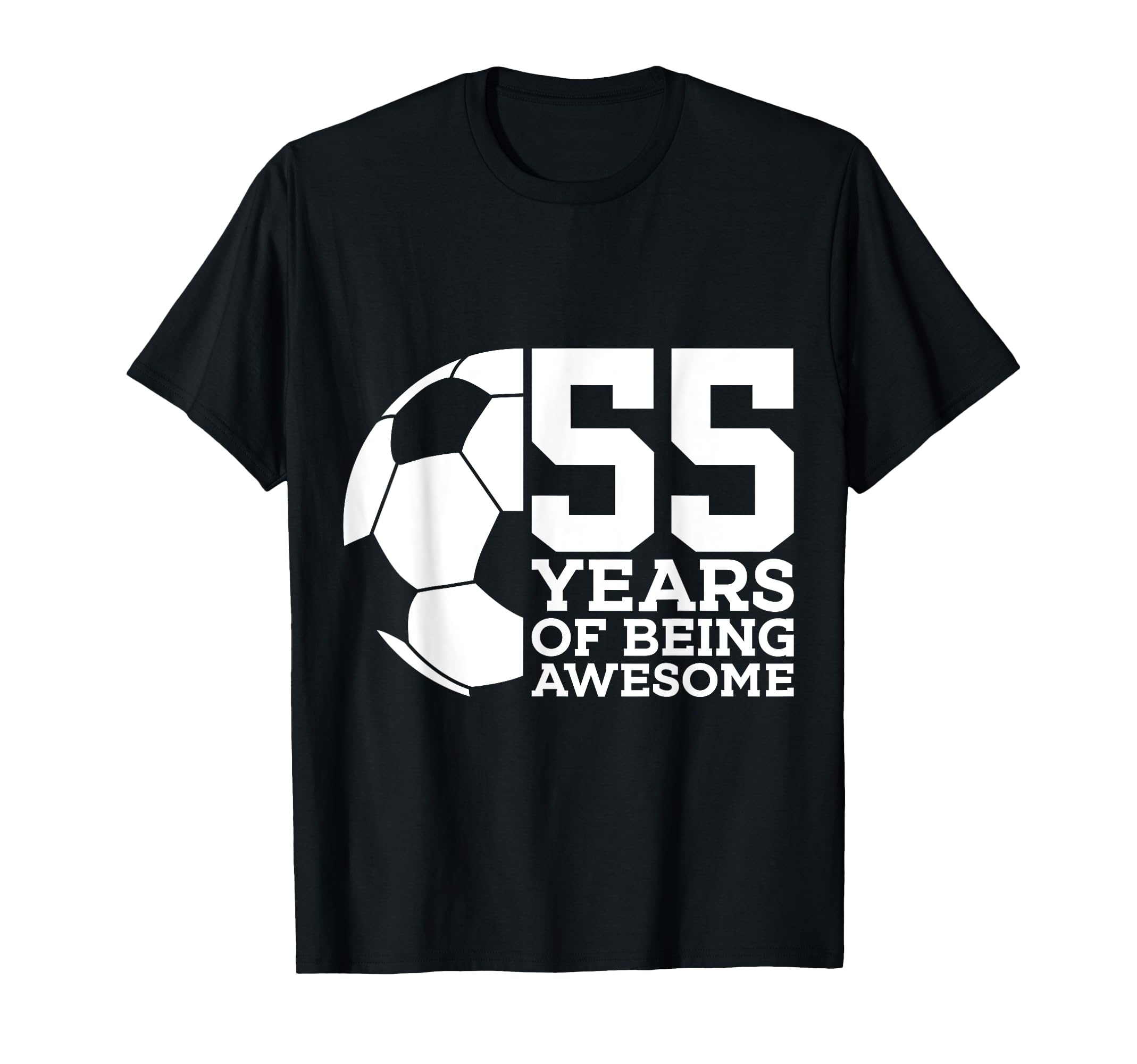 55 Years Being Awesome Soccer 55Th T-Shirt - Minimalist Print for Adults - T-Shirt, Sweatshirt, Hoodie