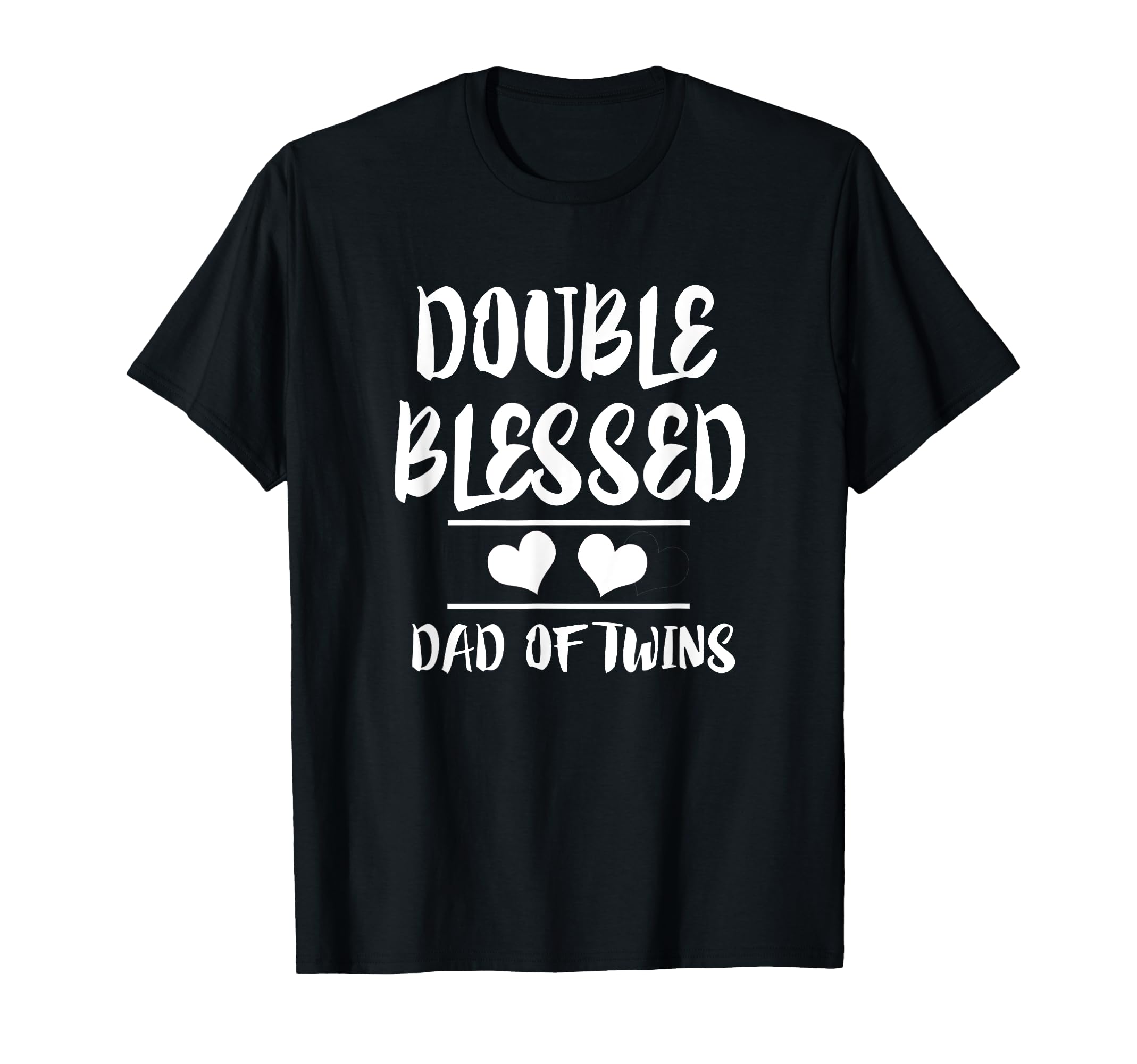 Double Blessed Dad Twins New Father Gift T-Shirt - Unique Graphic Men Women - T-Shirt, Sweatshirt, Hoodie