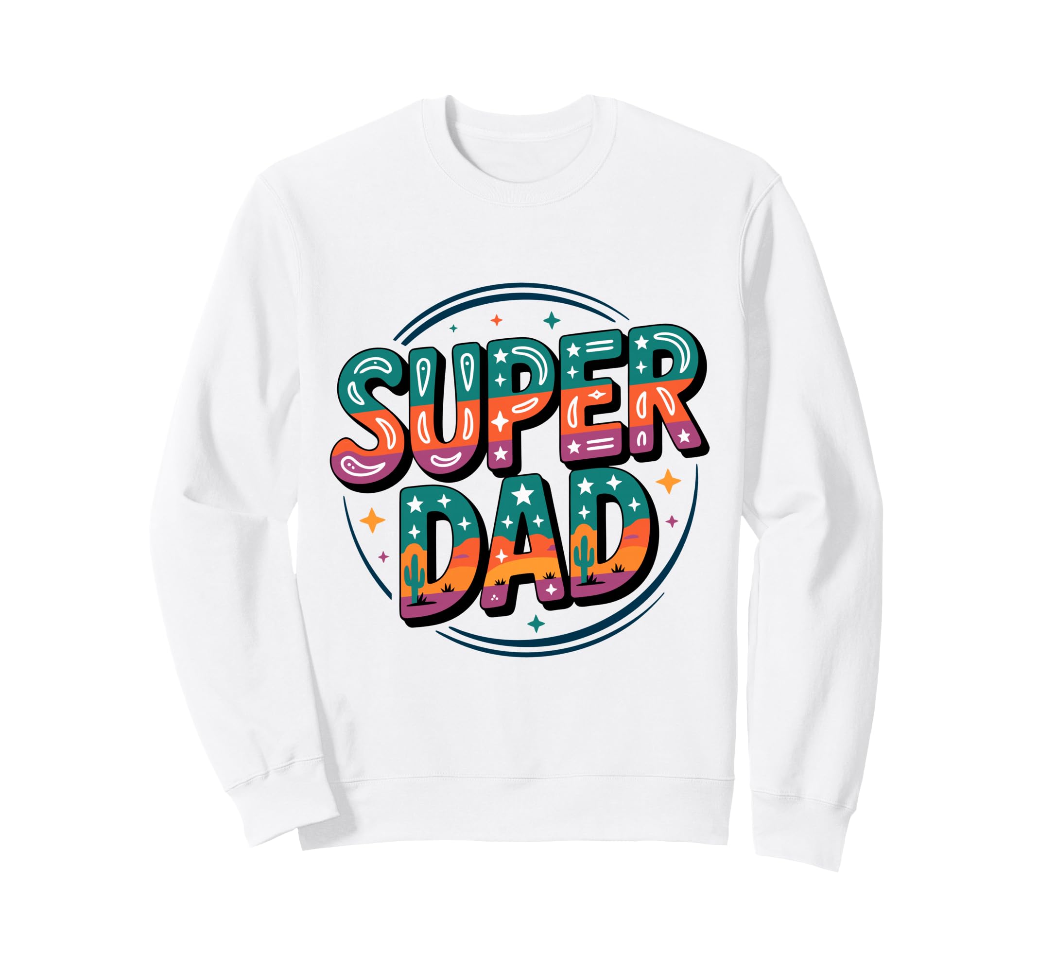 Super Dad Daddy Heroe Funny Fathers Sweatshirt - Custom Art Print Unisex - T-Shirt, Sweatshirt, Hoodie