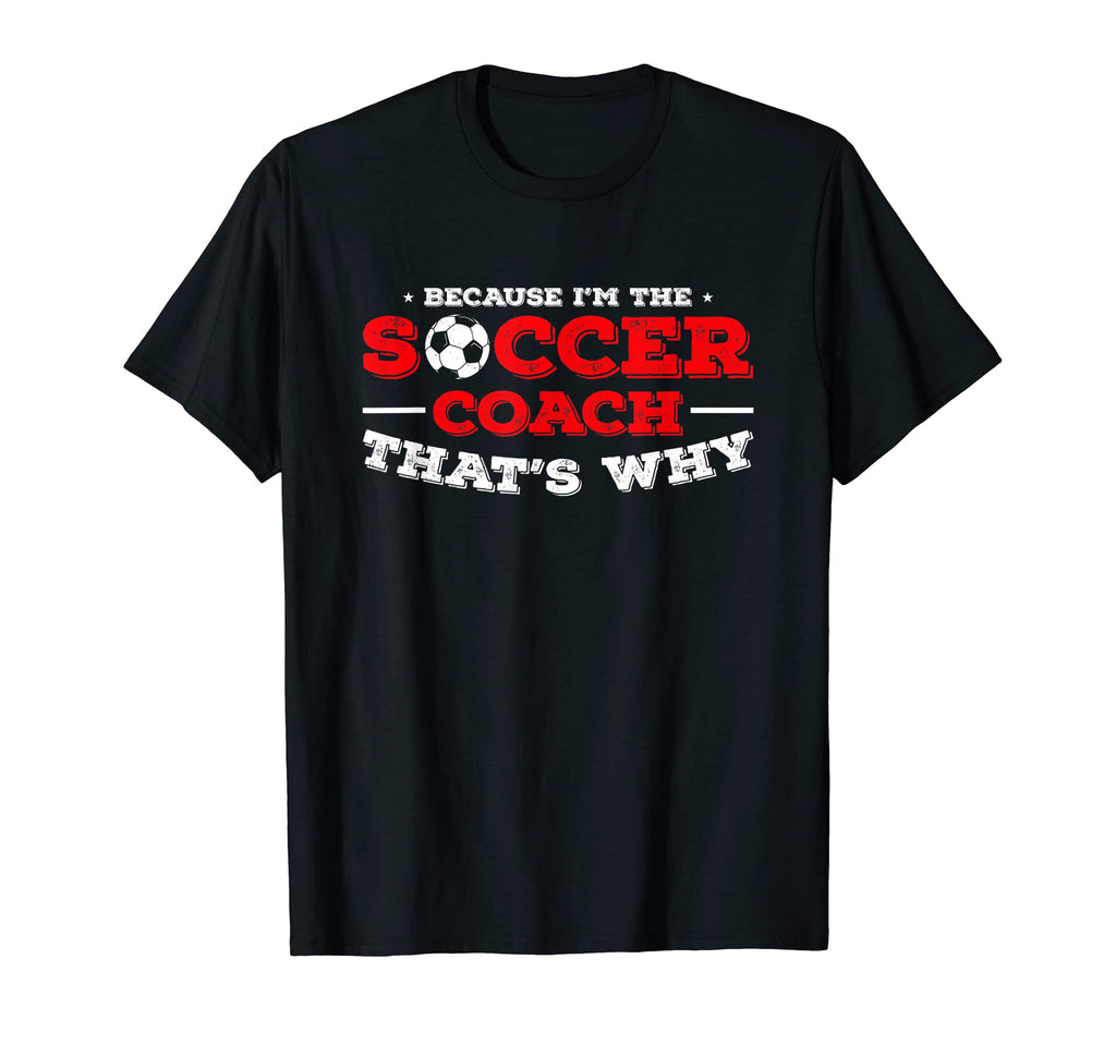 Coaching Soccer Dad Coach Soccer Coach T-Shirt - Streetwear Style Unisex - T-Shirt, Sweatshirt, Hoodie