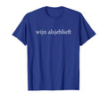 Wijn Alsjeblieft Wine Please Dutch T-Shirt - Novelty Apparel Unisex - T-Shirt, Sweatshirt, Hoodie