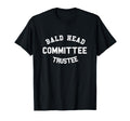 Funny Dad Bald Head Committee Trustee T-Shirt - Custom Art Print for Adults - T-Shirt, Sweatshirt, Hoodie