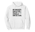 My Dad Gets Mad Me But Im Literally Hoodie - Minimalist Print for Adults - T-Shirt, Sweatshirt, Hoodie