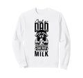Just Dad Who Always Came Back 2026 Sweatshirt - Trendy Graphic Men Women - T-Shirt, Sweatshirt, Hoodie