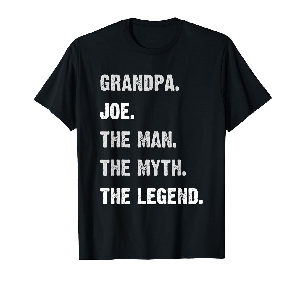 Personalized Grandpa Gifts Joe Myth Legend T-Shirt - Trendy Graphic Unisex - T-Shirt, Sweatshirt, Hoodie