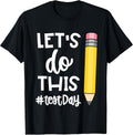 Lets Do This Test Day State Testing Teacher - Adult & Kids T-Shirts, Sweatshirts & Hoodies apparel design preview 1