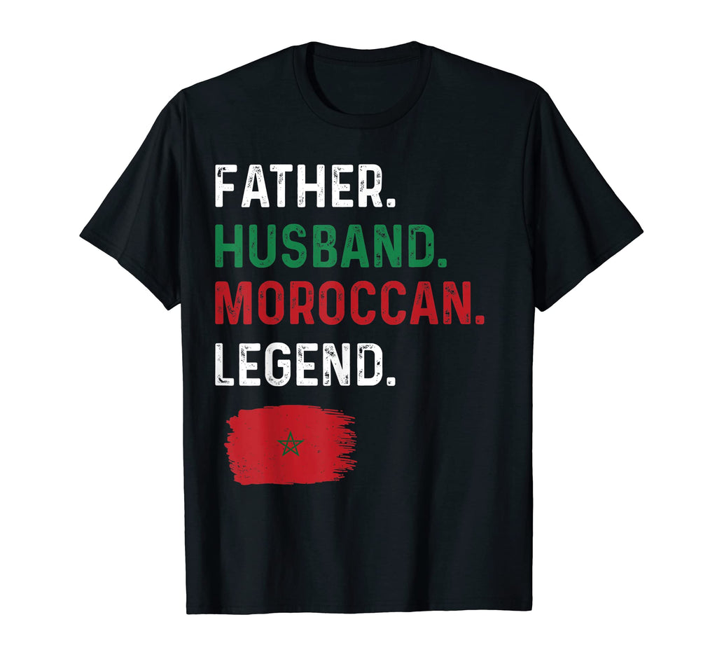 Father Husband Moroccan Legend Proud Dad T-Shirt - Novelty Apparel Unisex - T-Shirt, Sweatshirt, Hoodie