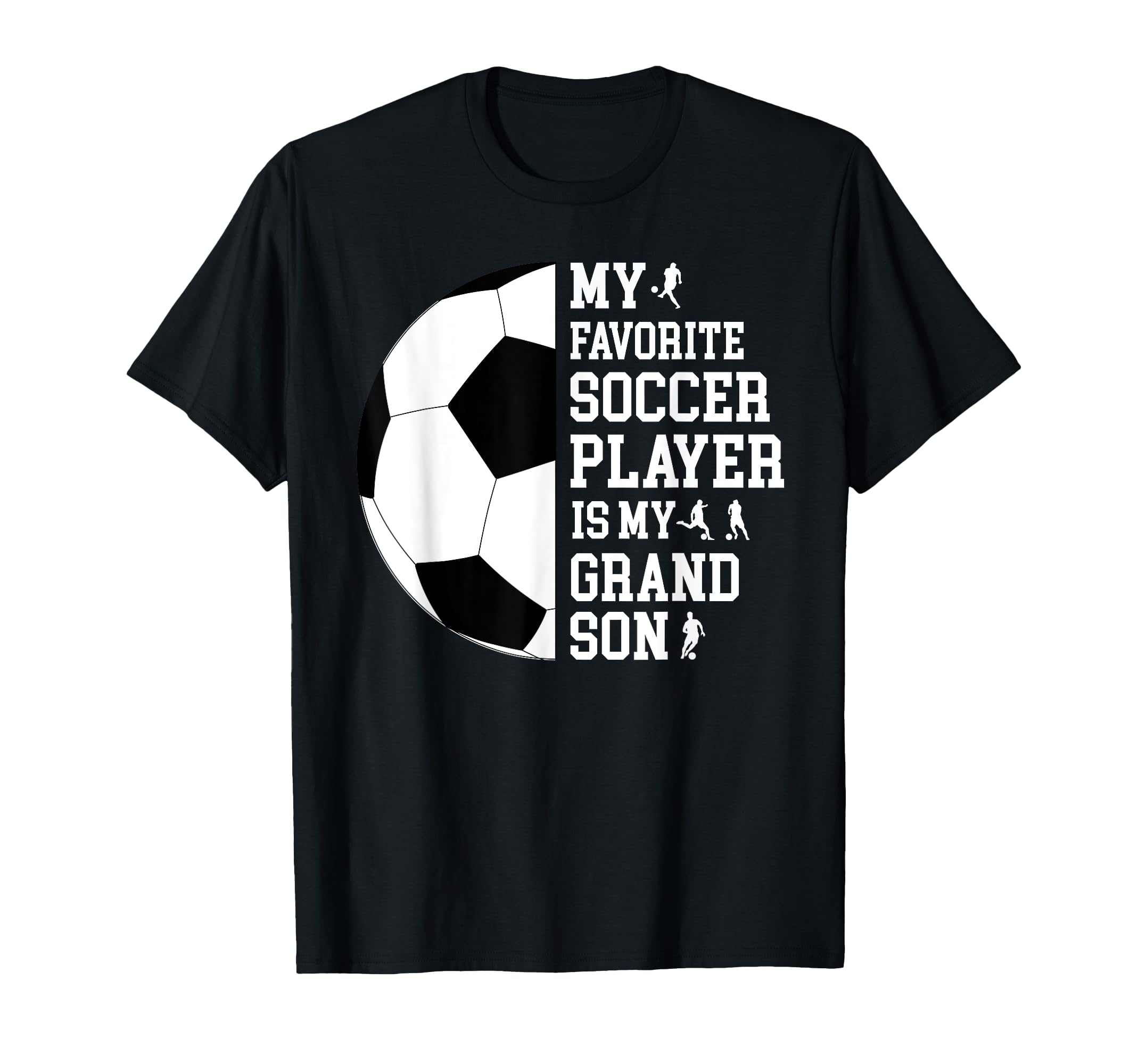 My Favorite Soccer Player Grandpa T-Shirt - Casual Everyday Wear Men Women - T-Shirt, Sweatshirt, Hoodie